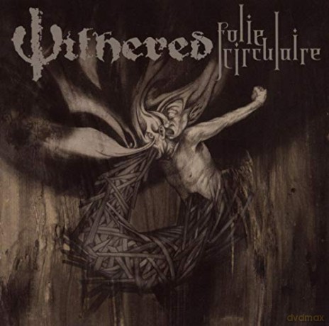 Withered: Folie Circulaire [CD]