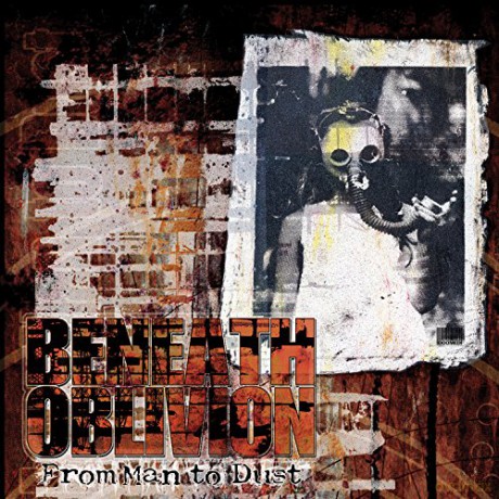 Beneath Oblivion: From Man to Dust [CD]