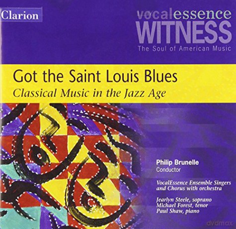 Vocalessence Ensemble Singers: Got the Saint Louis Blues [CD]