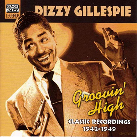 Dizzy Gillespie: Groovin' High [CD]