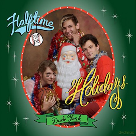 Dude York: Halftime for the Holidays [CD]