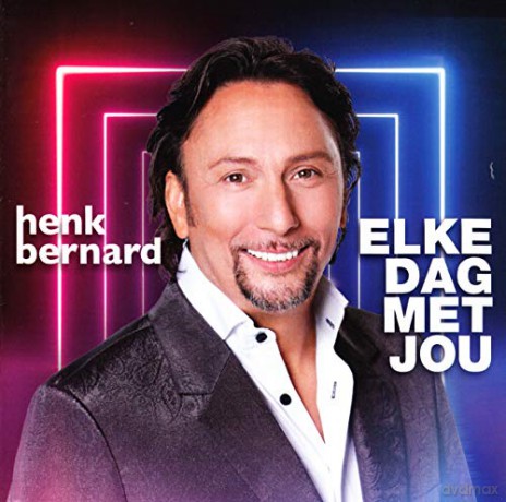 Henk Bernard: Henk Bernard - Elke Dag Met Jou [CD]