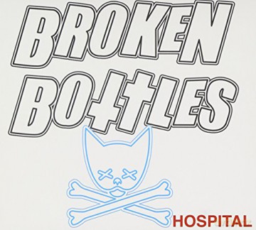 Broken Bottles: Hospital [CD]