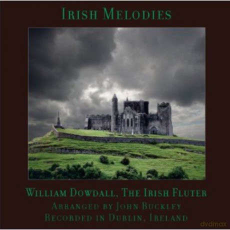 William Dowdall: Irish Melodies [CD]
