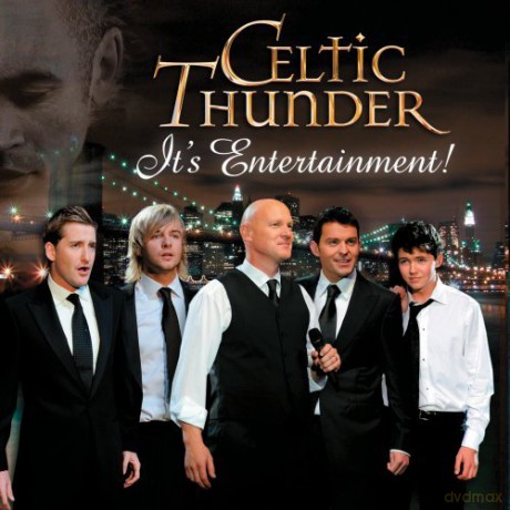 Celtic Thunder: It's Entertainment! [CD]