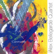 Alex Bellegarde Quartet: Caminando [CD]