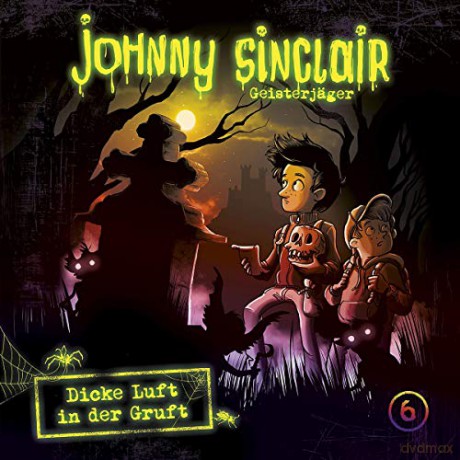 Johnny Sinclair: Johnny Sinclair: 06: Dicke Luft in der Gruft (Teil 3 von 3) [CD]