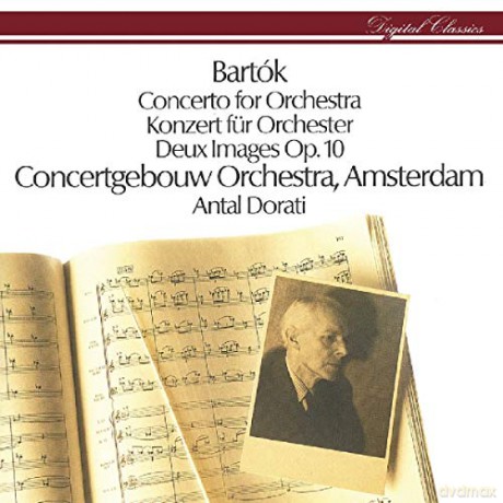 Antal Dorati: Konzert Für Orchester-Deux Images Op.10 [CD]