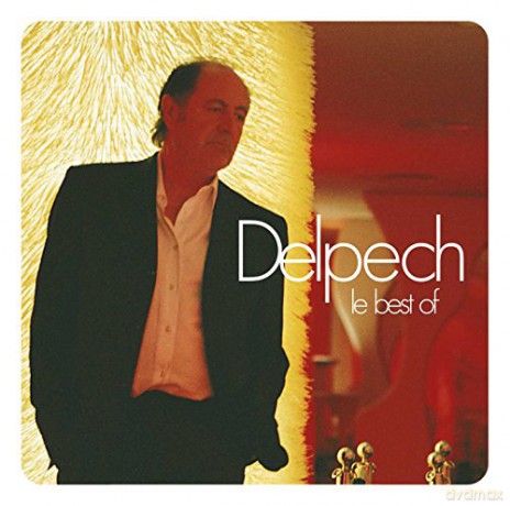 Michel Delpech: Le Best of Michel Delpech [CD]