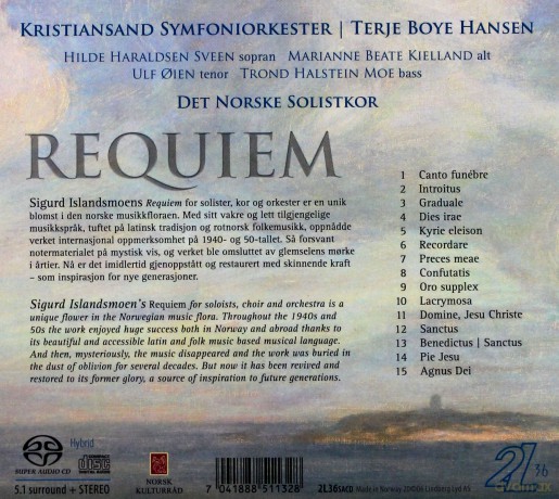 Kristiansand Symphony Orchestra, The Norwegian Soloists' Choir, Terje Boye Hansen: Sigurd Islandsmoen: Requiem  (Hybrid Super Audio-CD 5.0 SURROUND + STEREO) [SACD]
