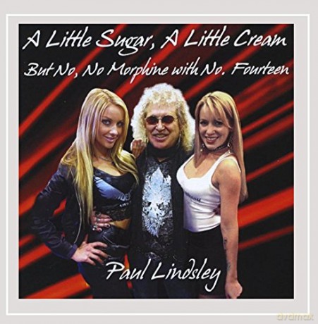 Paul Lindsley: Little Sugar a Little Cream [CD]