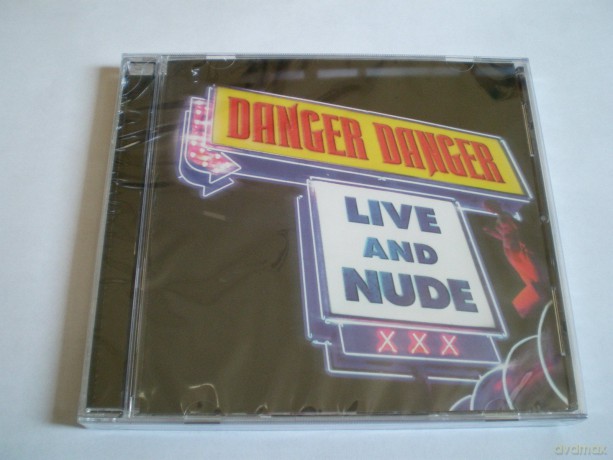 Danger Danger: Live and Nude [CD]