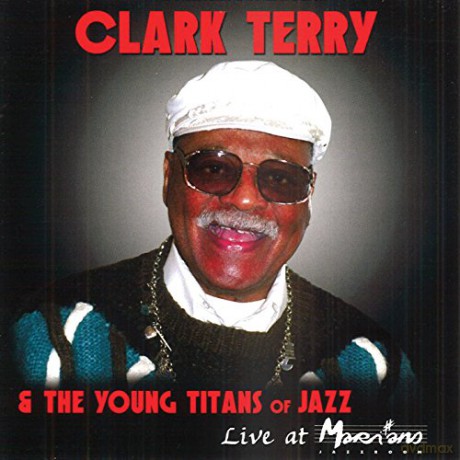 Clark Terry: Live at Marihan's [2CD]