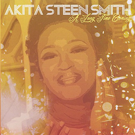 Akita Steen Smith: Long Time Coming [CD]