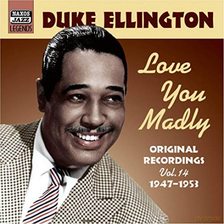 Duke Ellington: Love You Madly [CD]