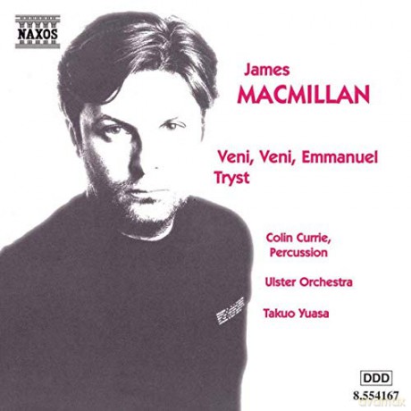 Colin Currie: Macmillan Veni, Veni, Emmanue [CD]