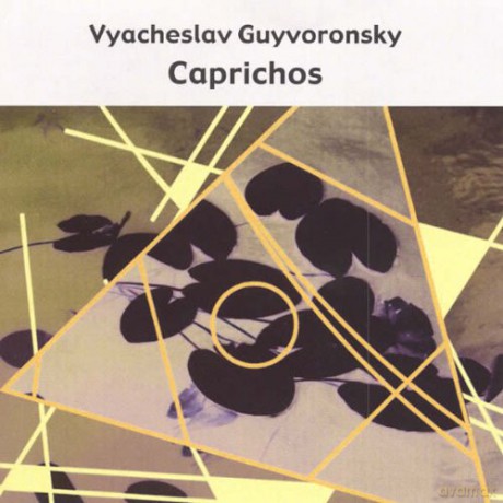 Vyacheslav Guyvoronsky: Caprichos [CD]