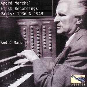 Andre Marchal: Marchal First Recordings [CD]