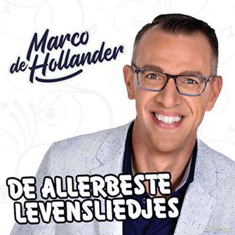 Marco De Hollander: Marco De Hollander - De Allerbeste Levensliedje [CD]