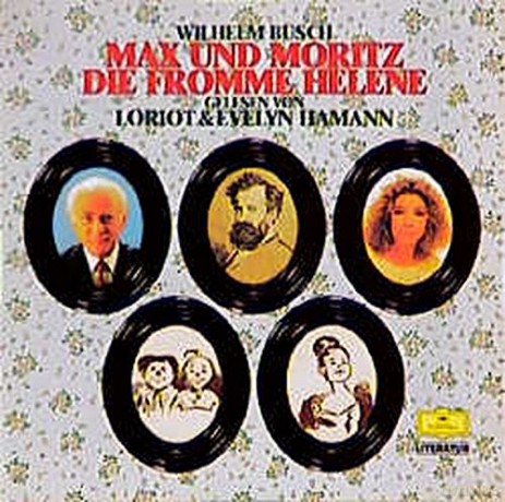 Wilhelm Busch: Max und Moritz. Die Fromme Helene (Deutsche Grammophon Literatur) [CD]