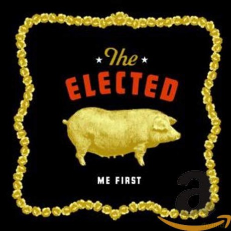 the Elected: Me First [CD]
