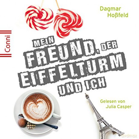 Conni (Jugendroman): Mein Freund, der Eiffelturm und ich [2CD]