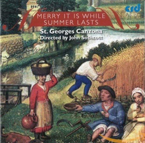 John Sothcott: Merry It Is While Summer Last (Mittelalterliche und traditioneller Musik für Frühlings- und Sommerfeste) [CD]