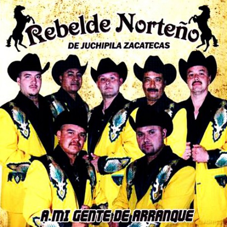 Rebelde Norteno de Juchipila Z: Mi Gente de Arranque [CD]