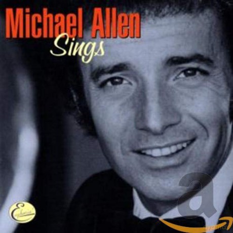 Michael Allen: Michael Allen Sings [CD]