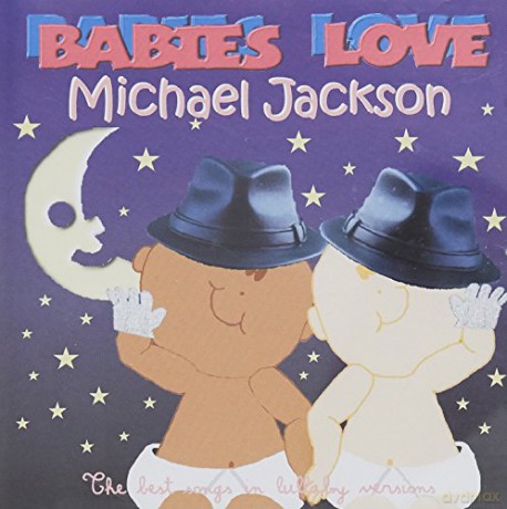 Babies Love: Michael Jackson [CD]