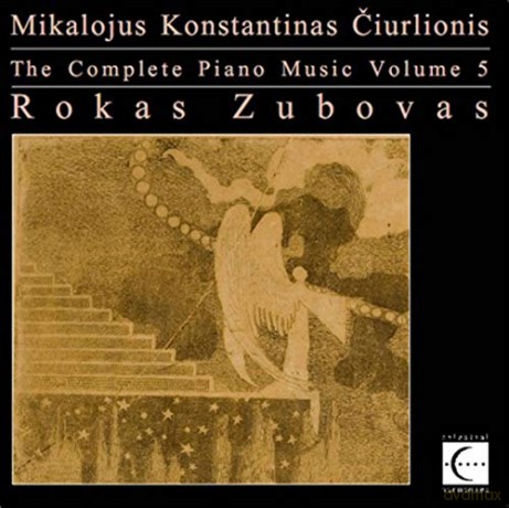 Rokas Zubovas: Mikalojus K. Ciurlionis: Kompletter Klaviermusik Vol.5 [CD]