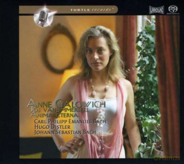 Anne Galowich, Jos van Immerseel, Anima Eterna, Jos van Immerseel: Johann Sebastian Bach / Carl Philipp Emanuel Bach / Hugo Distler [SACD]