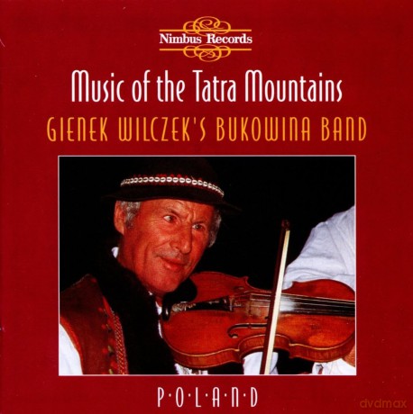 Gienek Wilczeks Bukowina Band: Music of the Tatra Mountains [CD]