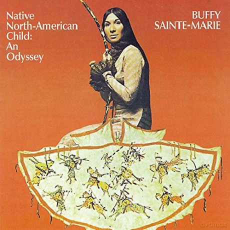 Buffy Sainte-Marie: Native North-American Child: An Odyssey [CD]
