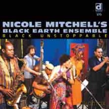 Nicole Mitchell Black Earth Ensemble: Black Unstoppable [CD]