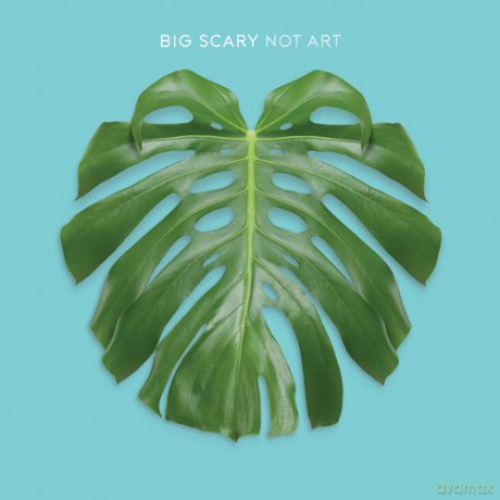 Big Scary: Not Art [CD]