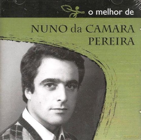 Nuno Da Camara Pereira: O Melhor De Nuno Da Camara Pereira [CD]