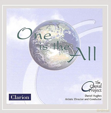 the Choral Project: One Is the All [CD]