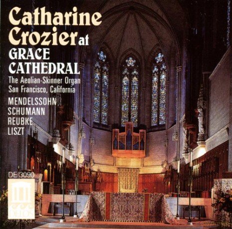 Catharine Crozier: Orgelw.I.d.Grace Cathedral [CD]