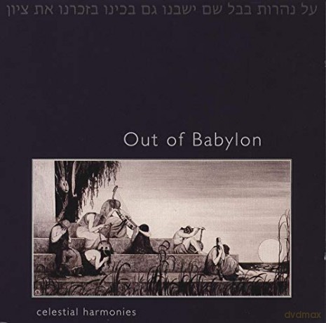 Out of Babylon: The Music of Baghdadi-Jewish Migrations Into Asia and Beyond [CD]