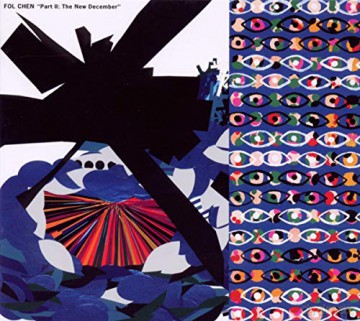Fol Chen: Part II: the New December [CD]