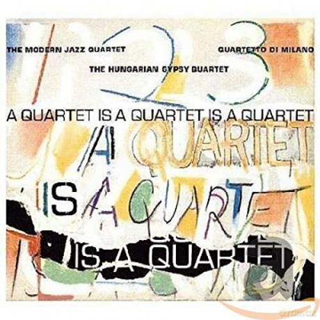 Modern Jazz Quartet: Quartet Is a Quartet [CD]