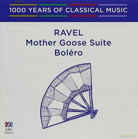1000 Years Classical Music 75: Ravel:Mother Goose Suite [CD]