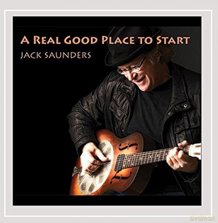 Jack Saunders: Real Good Place to Start [CD]