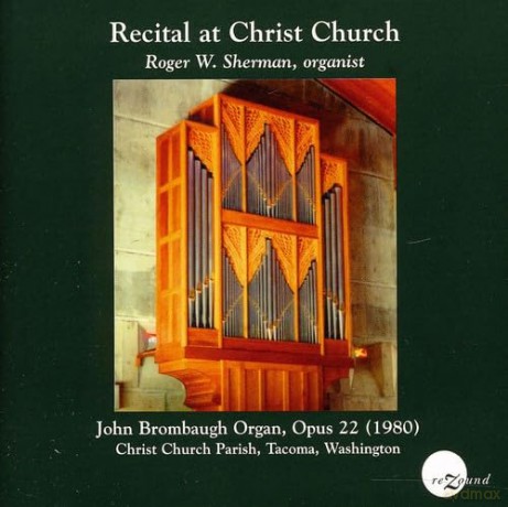 Sherman: Recital at Christ Church,Tacoma [CD]