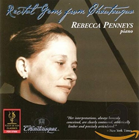 Rebecca Penneys: Recital Gems from Chautauqua [CD]