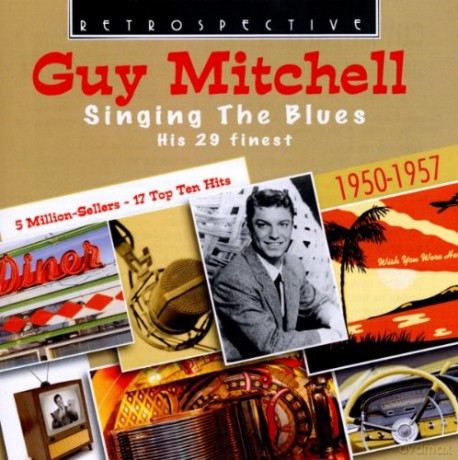 Guy Mitchell: Singing the Blues [CD]