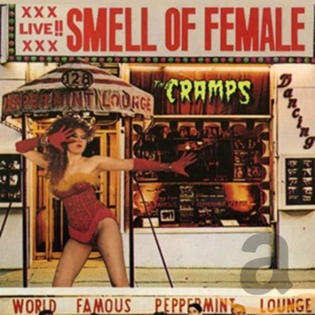 Cramps: Smell of Female [CD]