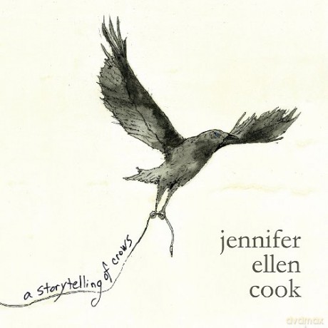 Jennifer Ellen Cook: Storytelling of Crows [CD]