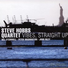 Steve Hobbs Quartet: Vibes Straight Up [CD]